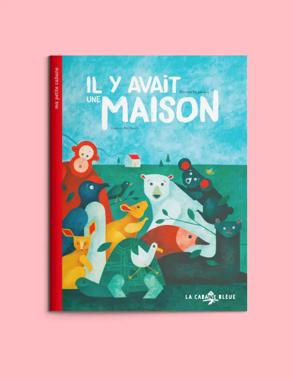 Il y avait une maison