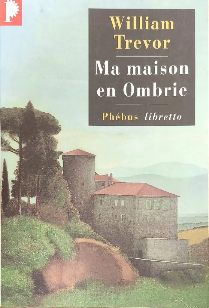 William Trevor : Ma maison en Ombrie