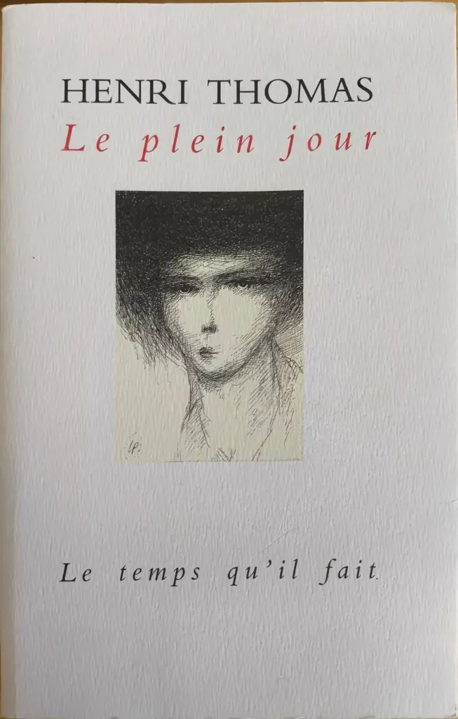 Henri Thomas : Le plein jour