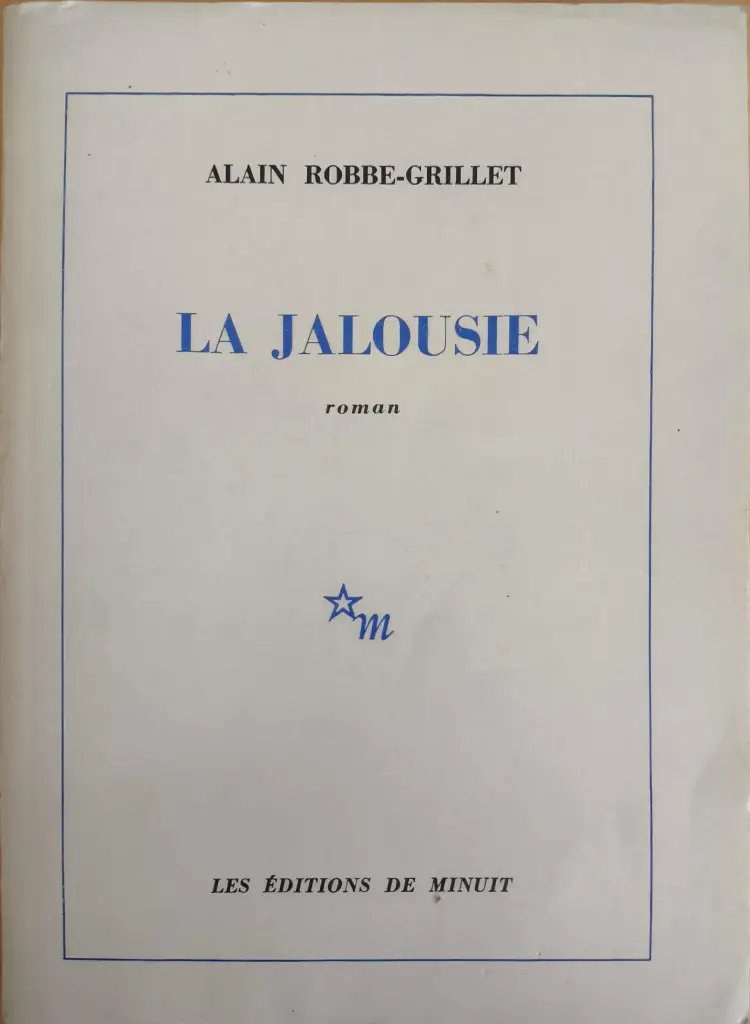 Alain Robbe-Grillet : La jalousie