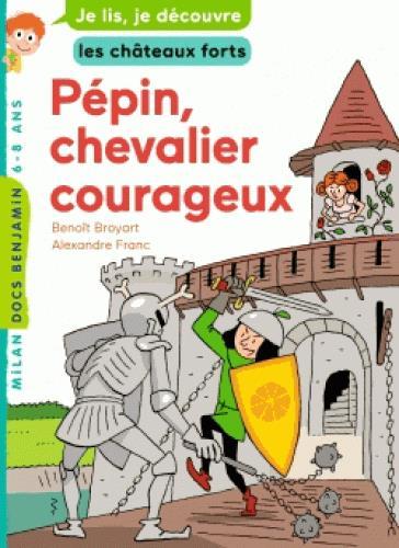 Pépin, chevalier courageux