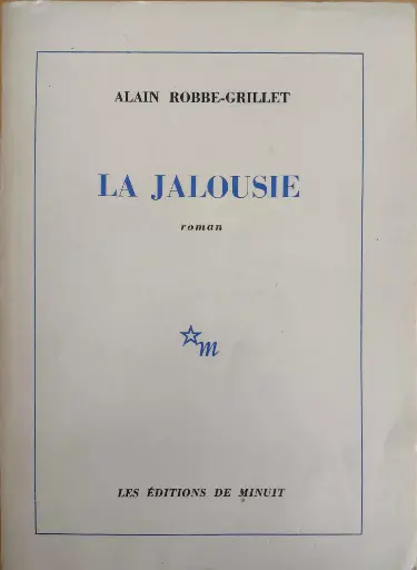 Alain Robbe-Grillet : La jalousie
